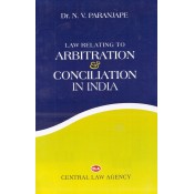 Dr. N.V. Paranjape's Law Relating to Arbitration and Conciliation In India For BSL & LLB by Central Law Agency